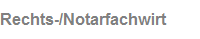 Rechts-/Notarfachwirt